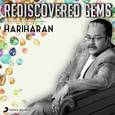 Rediscovered Gems: Hariharan