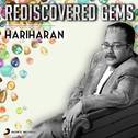 Rediscovered Gems: Hariharan专辑