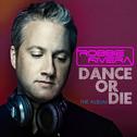 Dance or Die: the Album专辑