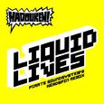 Liquid Lives (Pirate Soundsystem's Headspin Remix)