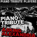 Piano Tribute to Asking Alexandria专辑