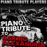 Piano Tribute to Asking Alexandria专辑