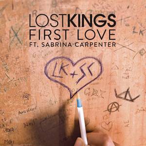 Sabrina Carpenter、Lost Kings - First Love （升7半音）