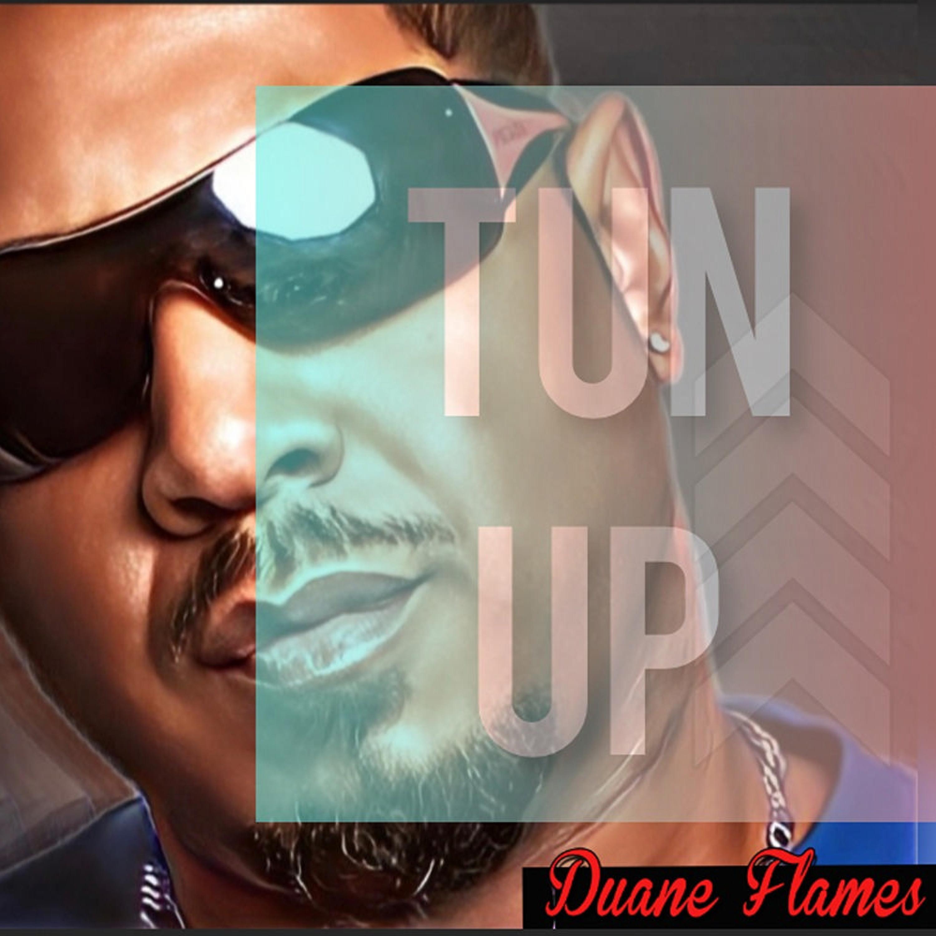 Duane Flames - Tun Up