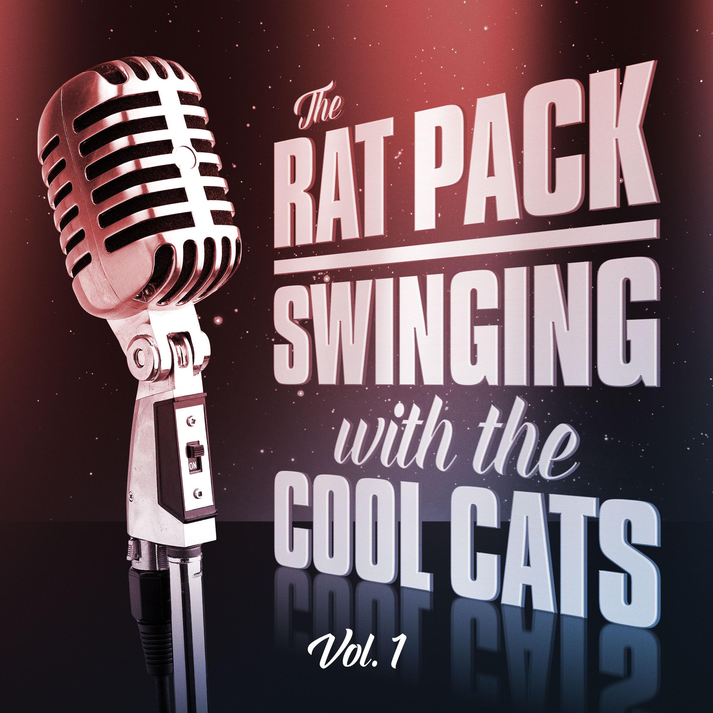 The Rat Pack: Swinging with the Cool Cats Vol. 1专辑