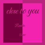 Close To You (Talkbox Remix)专辑