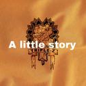 A little story专辑