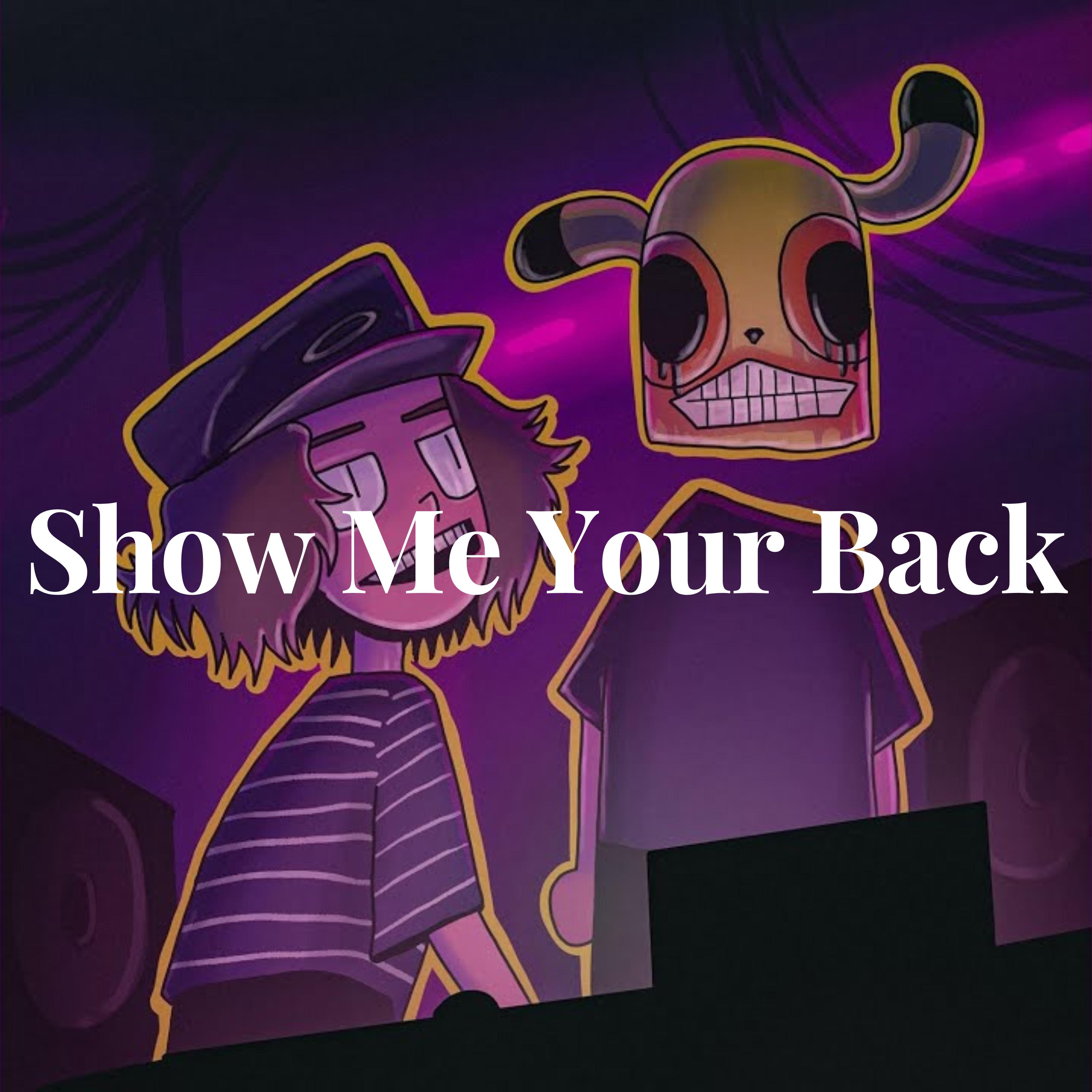 Show Me Your Back专辑