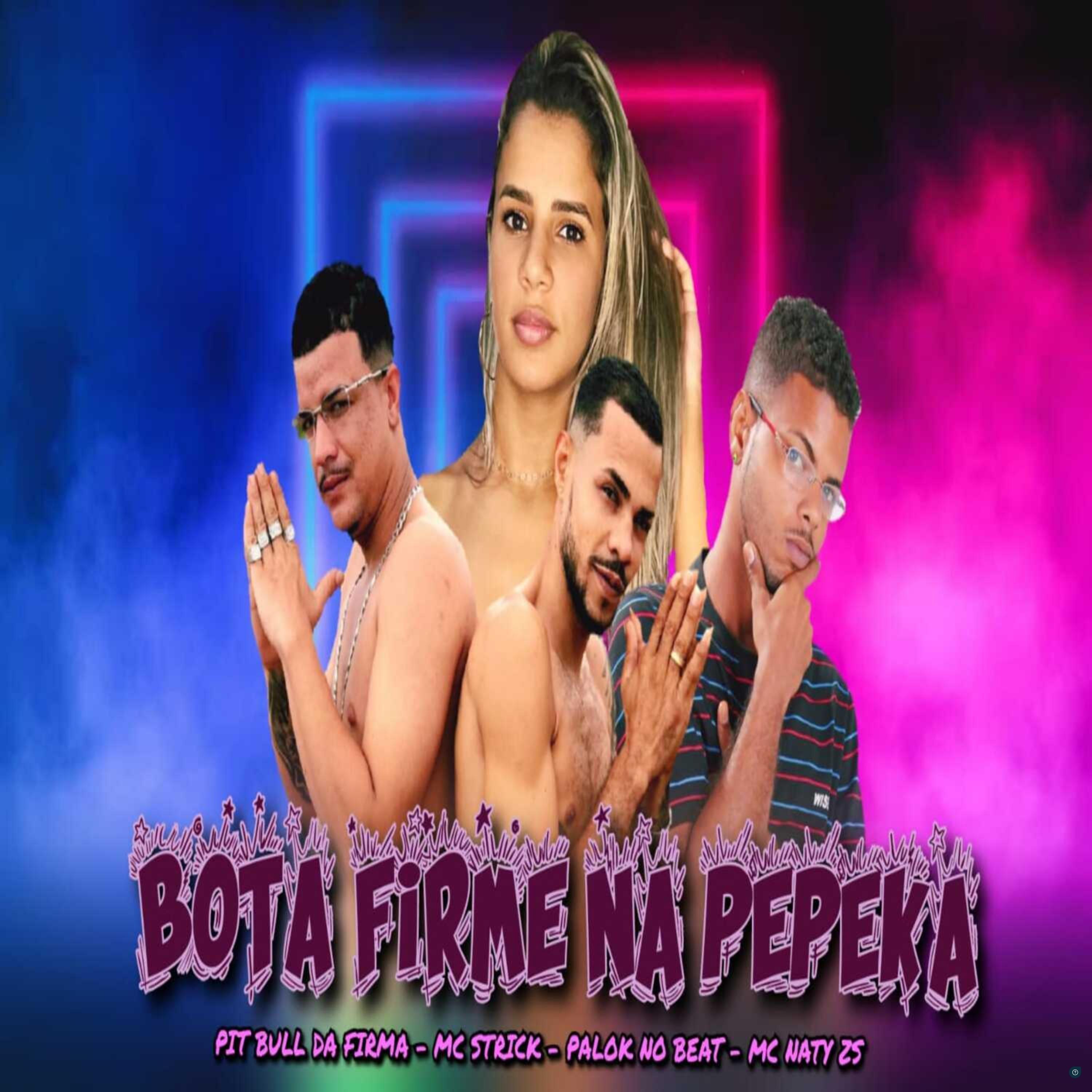 Bota Firme na Pepeka (feat. Mc Naty ZS)