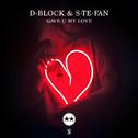 Gave U My Love (Original Mix)专辑