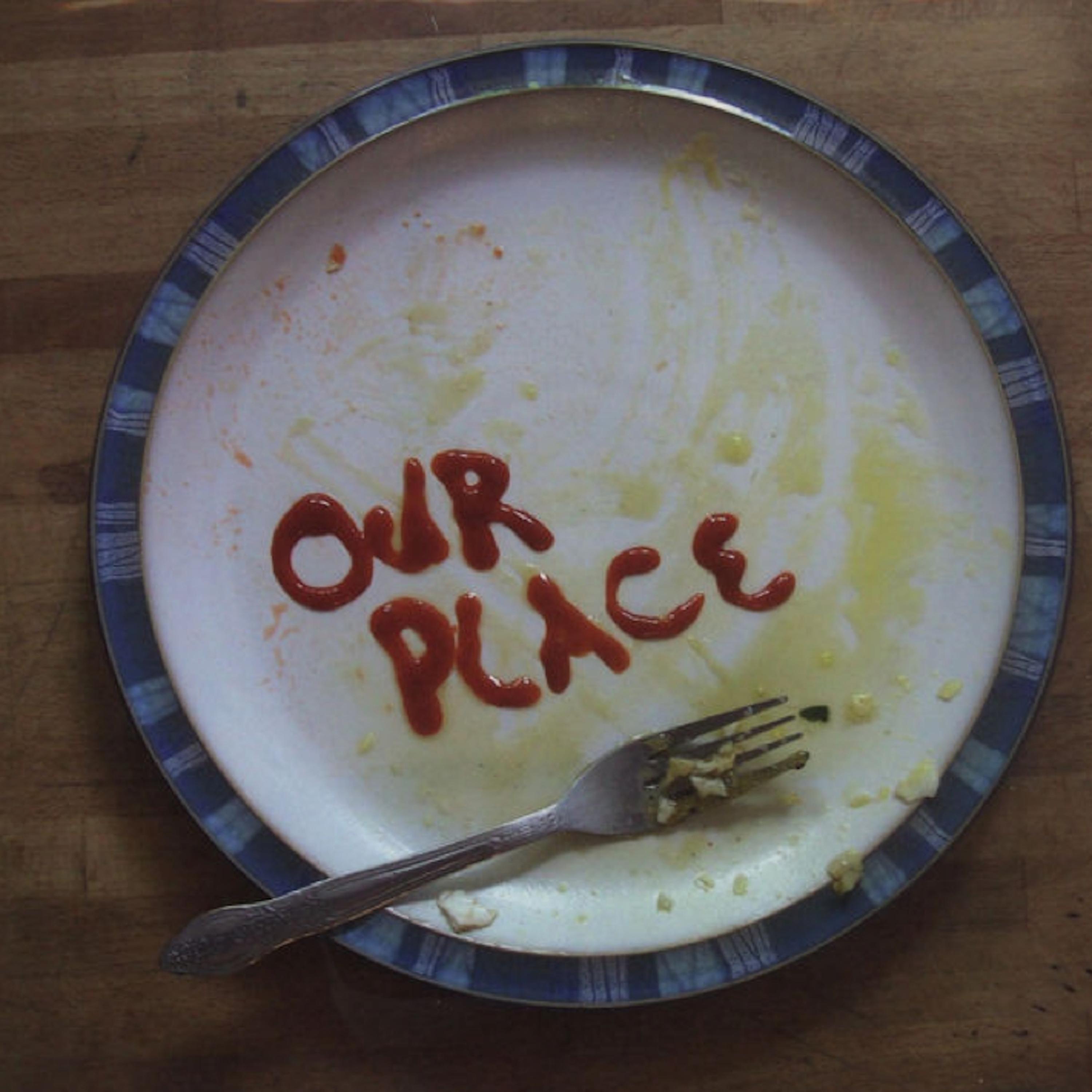 Our Place