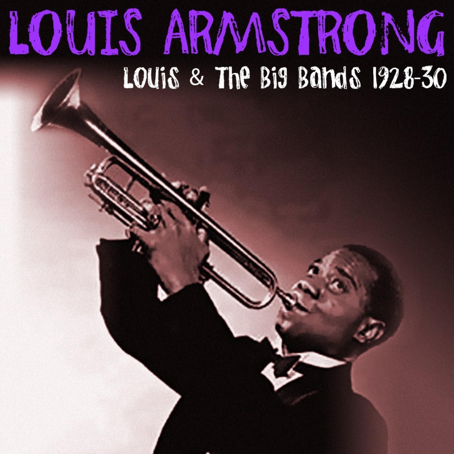 Louis & The Big Bands 1928-30