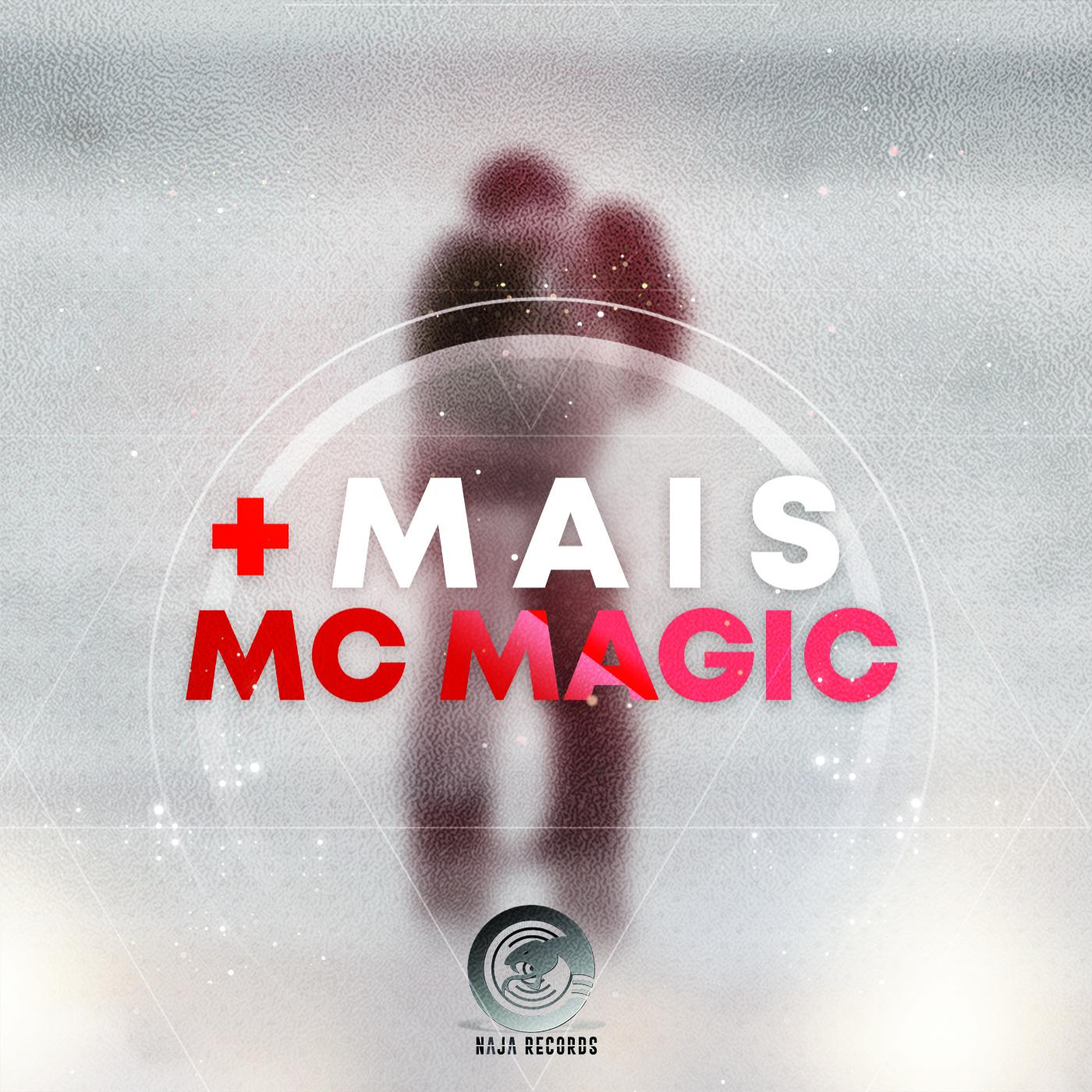 MC Magic - MAIS (Original Mix)