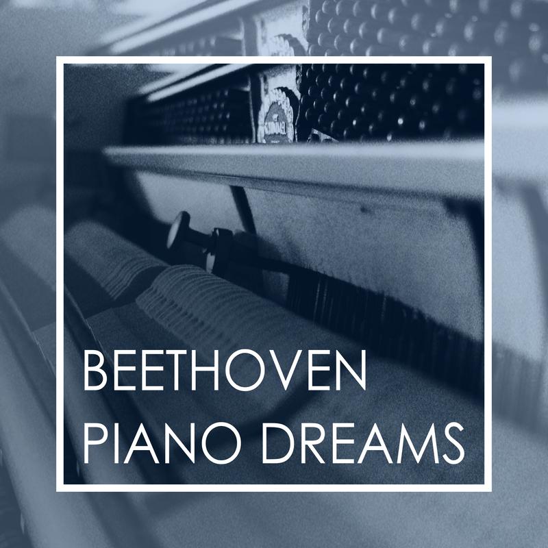 Beethoven Piano Dreams