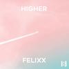 Felixx - Higher (Extended Mix)