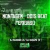 DJ Maninho ZK - Montagem Dois Beat Perigoso