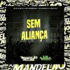 Mc Elison SP - Sem Aliança