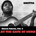 Classic Odetta, Vol. 5: At the Gate of Horn专辑