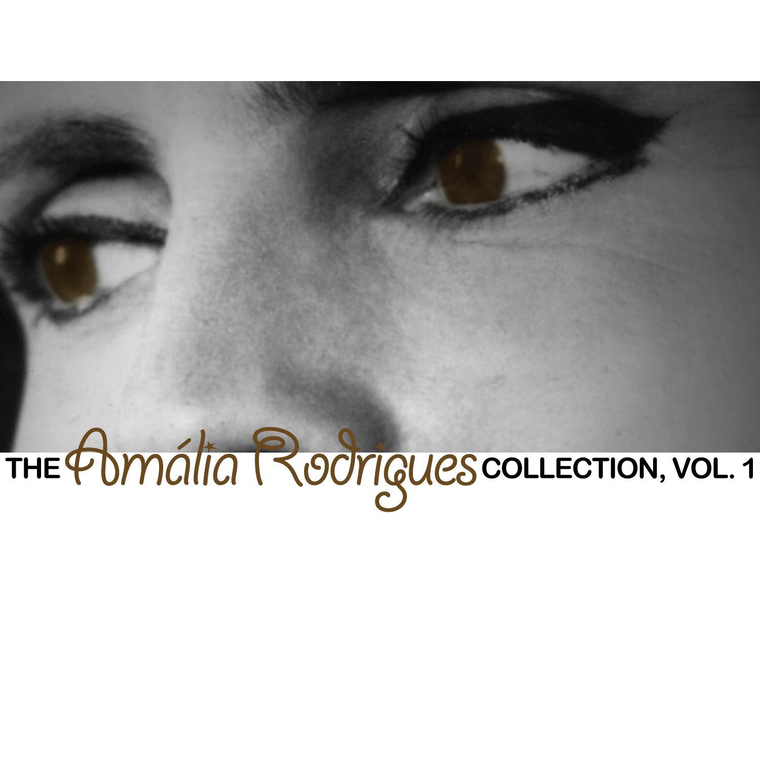 The Amália Rodrigues Collection, Vol. 1