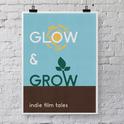 Glow & Grow: Indie Film Tales专辑