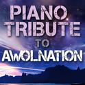 Piano Tribute to AWOLNATION专辑