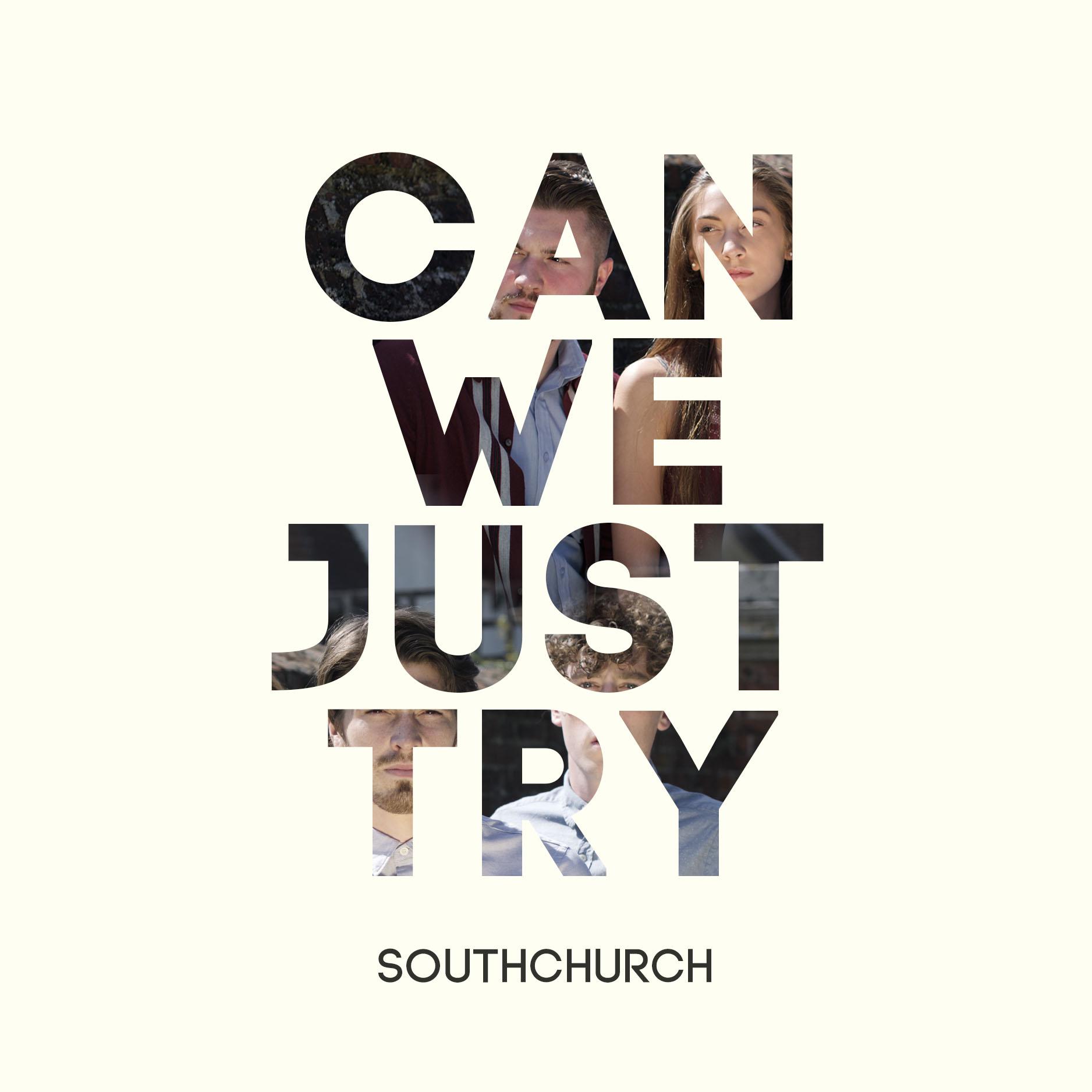 Southchurch - Can We Just Try