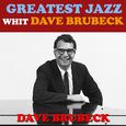 Greatest Jazz with Dave Brubeck