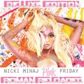 Pink Friday ... Roman Reloaded