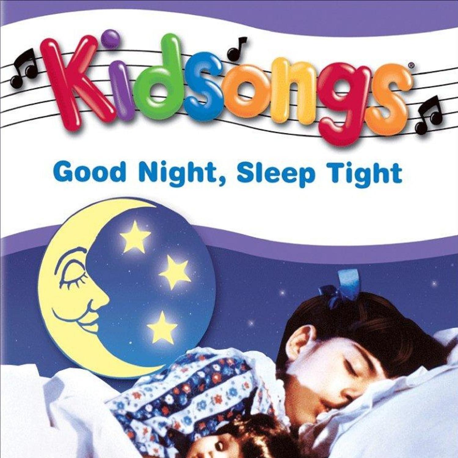 Kidsongs: Good Night, Sleep Tight专辑