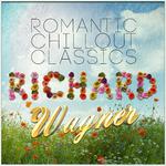 Richard Wagner: Romantic Chillout Classics专辑