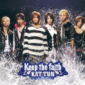 KAT-TUN - Keep the faith （升7半音）