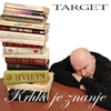 Target - Daleko od bratstva