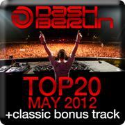 Dash Berlin Top 20 - May 2012 (Including Classic Bonus Track)