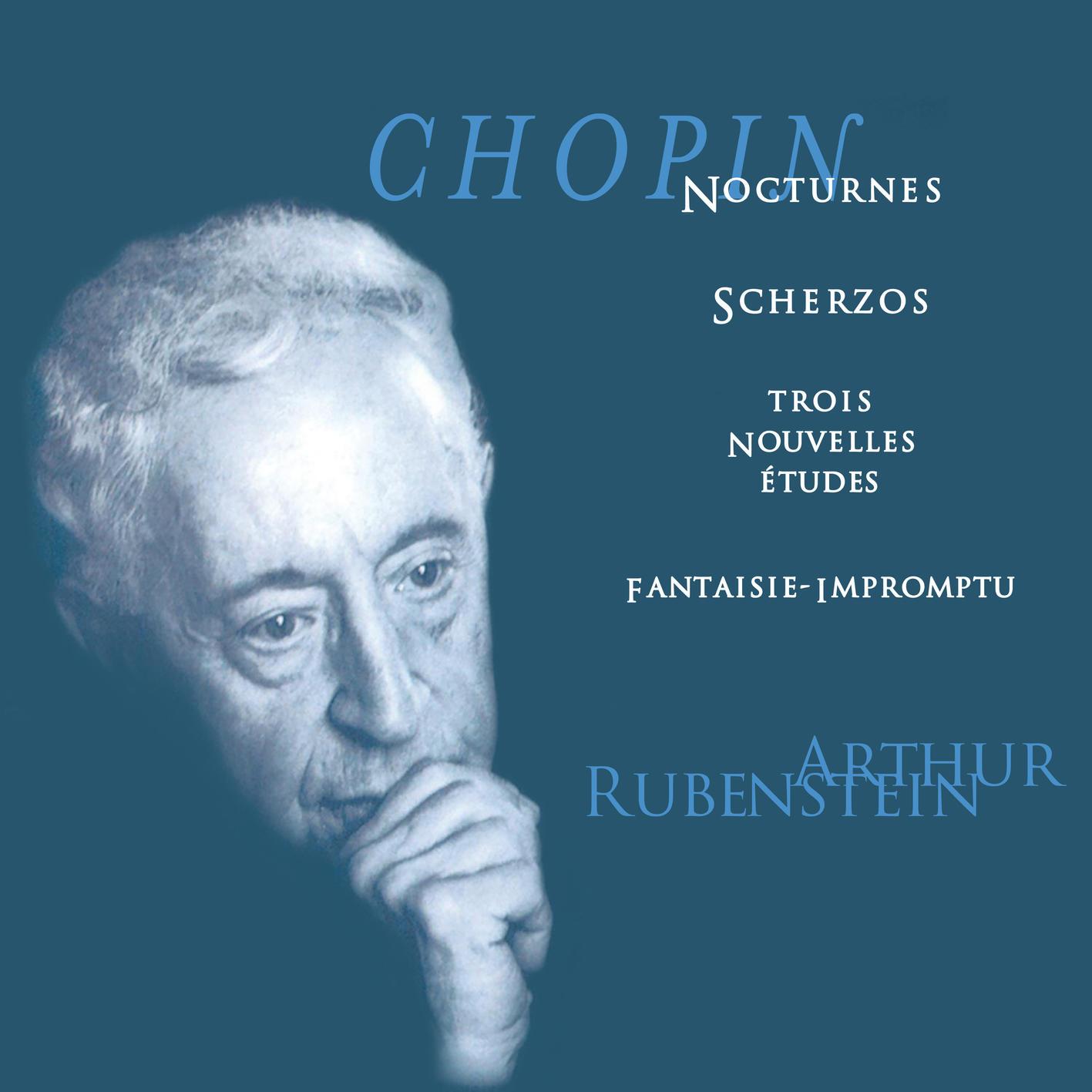 Rubinstein Collection, Vol. 26: Chopin: 19 Nocturnes; 4 Scherzos; 3 Etudes, Op. posth., Fantaisie-Impromptu