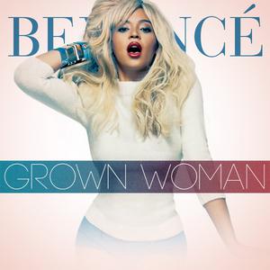 Grown Woman - Beyoncé (Karaoke Version) 带和声伴奏 （降8半音）