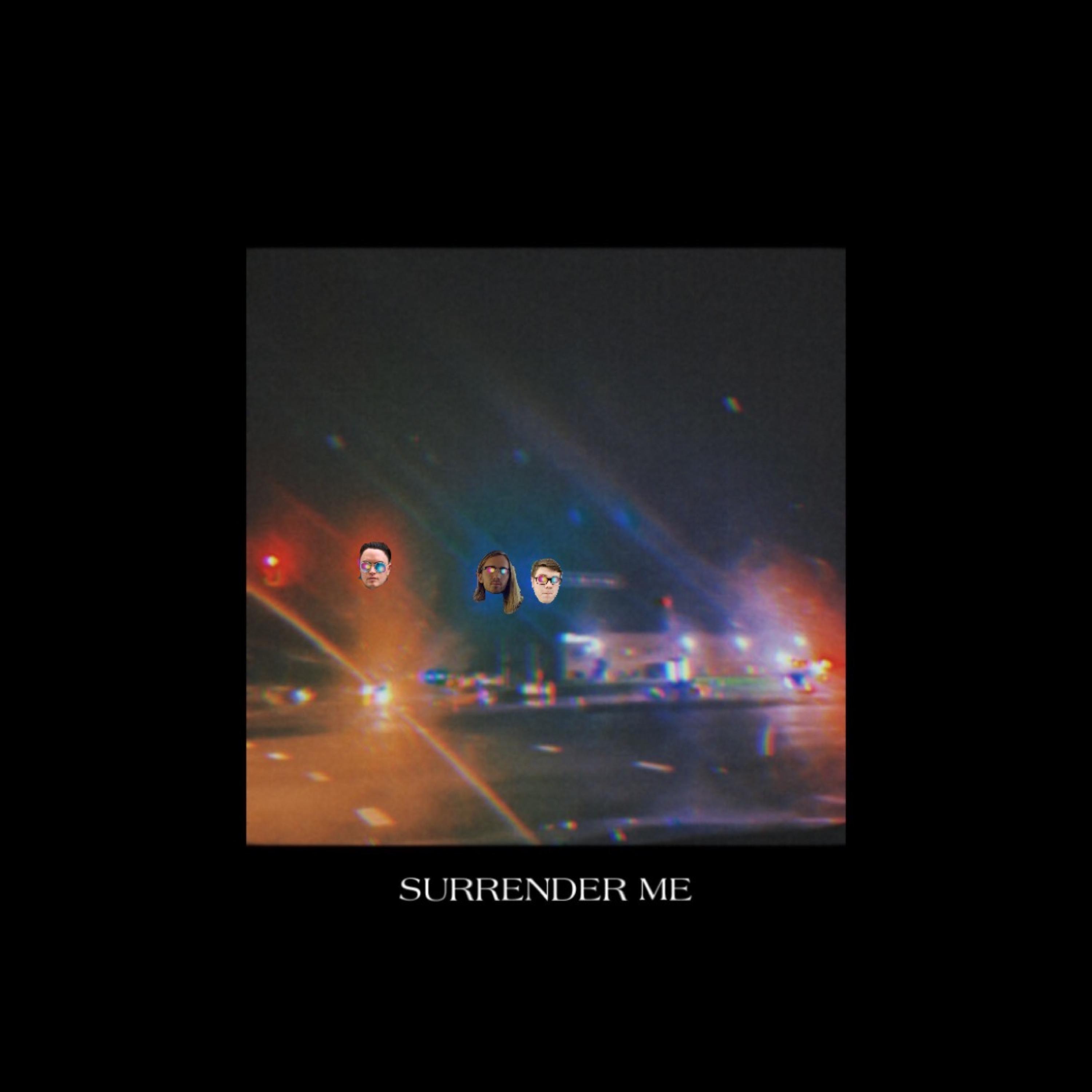 Surrender Me (feat. Shawn Goyer)