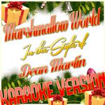 Marshmallow World (In the Style of Dean Martin) [Karaoke Version] - Single专辑