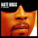 Nate Dogg & Friends专辑