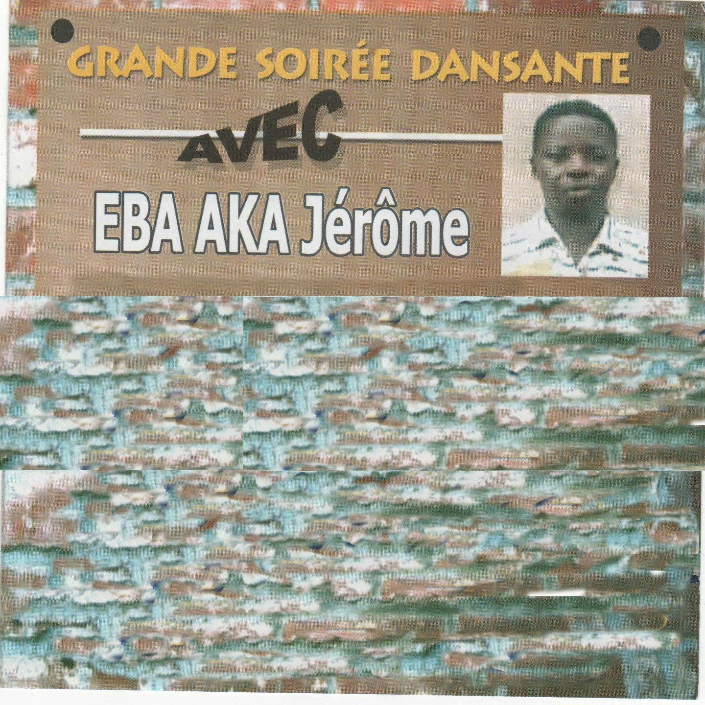 Grande soirée dansante avec Eba Aka Jérôme