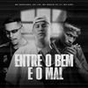 Mc Capelinha - Entre o bem e o mal