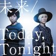 未来 / Today,Tonight (通常盤)