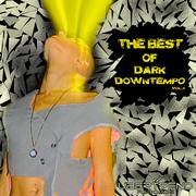 Va the Best of Dark Down Tempo Vol. 1