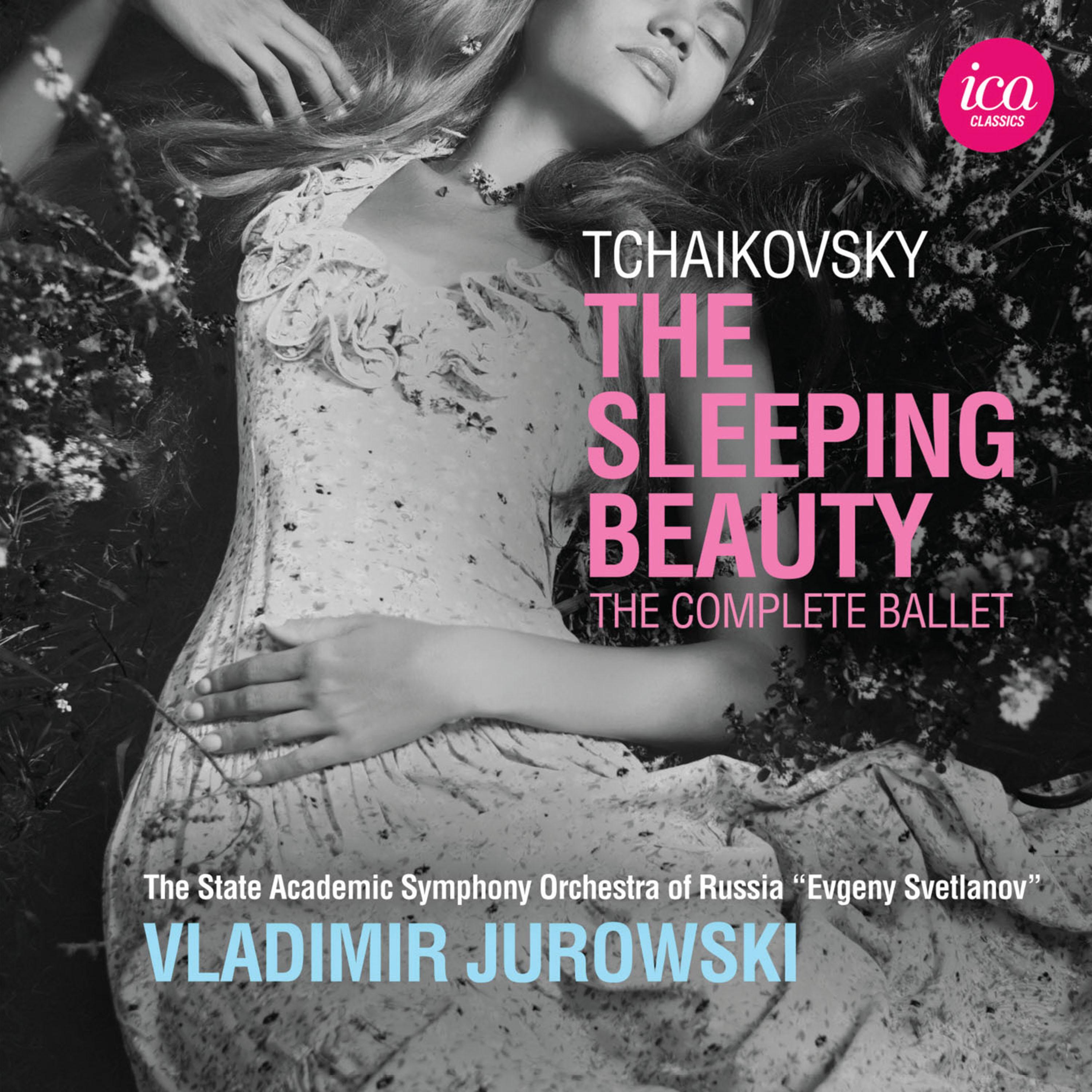 TCHAIKOVSKY, P.I.: Sleeping Beauty [Ballet] (State Academic Symphony Orchestra of Russia, V. Jurowski)