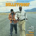 Bulletproof (Original Motion Picture Score)专辑