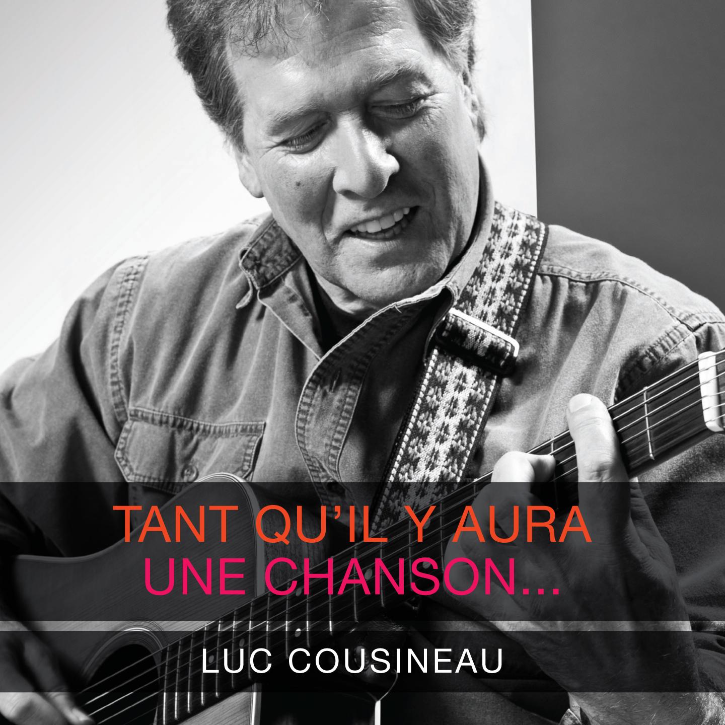 Tant qu'il y aura une chanson / Cousineau 1973 (Réédition)