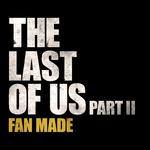 The Last of Us, Part II - Theme (Fan Made)专辑