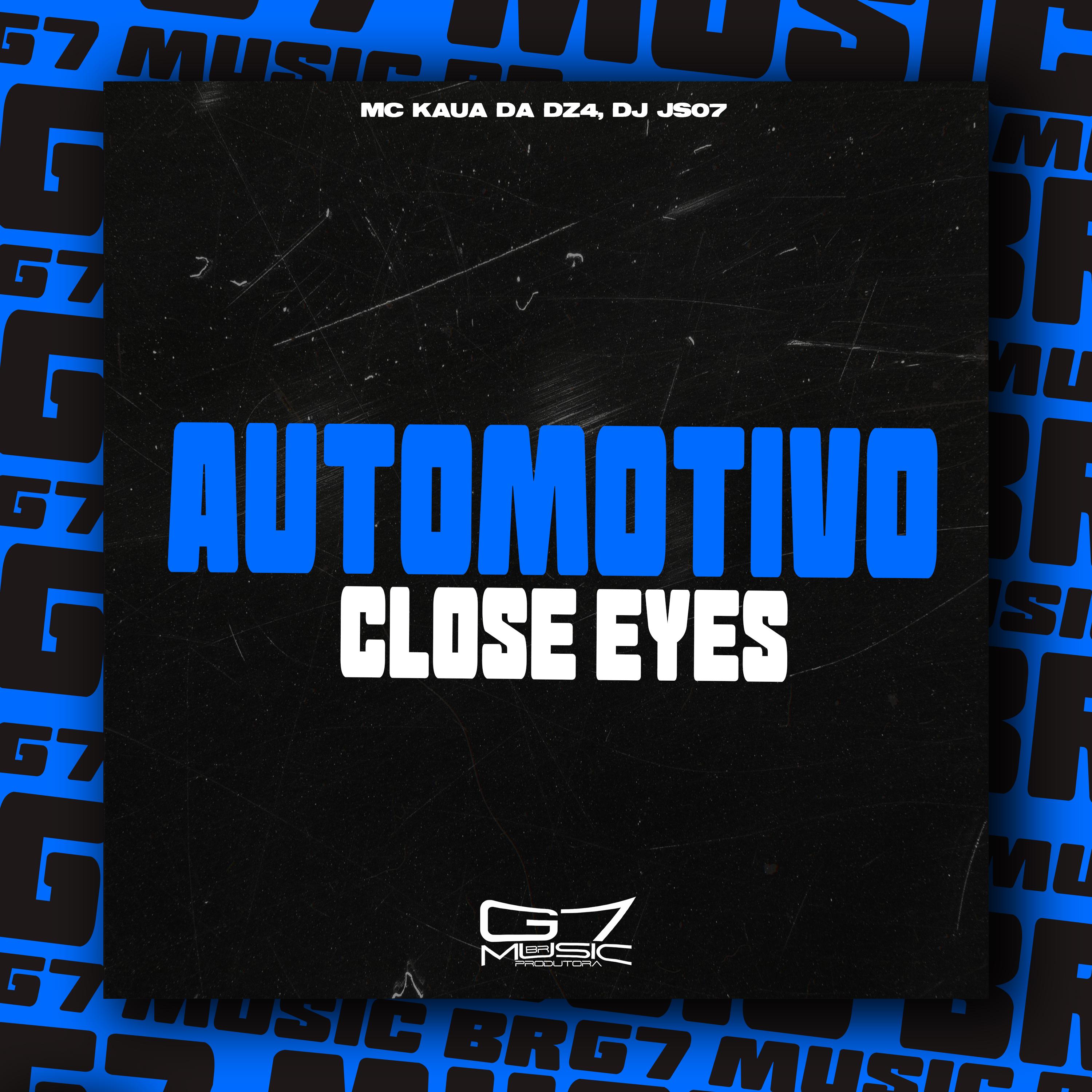 Automotivo Close Eyes