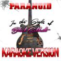 Paranoid (In the Style of Black Sabbath) [Karaoke Version] - Single专辑