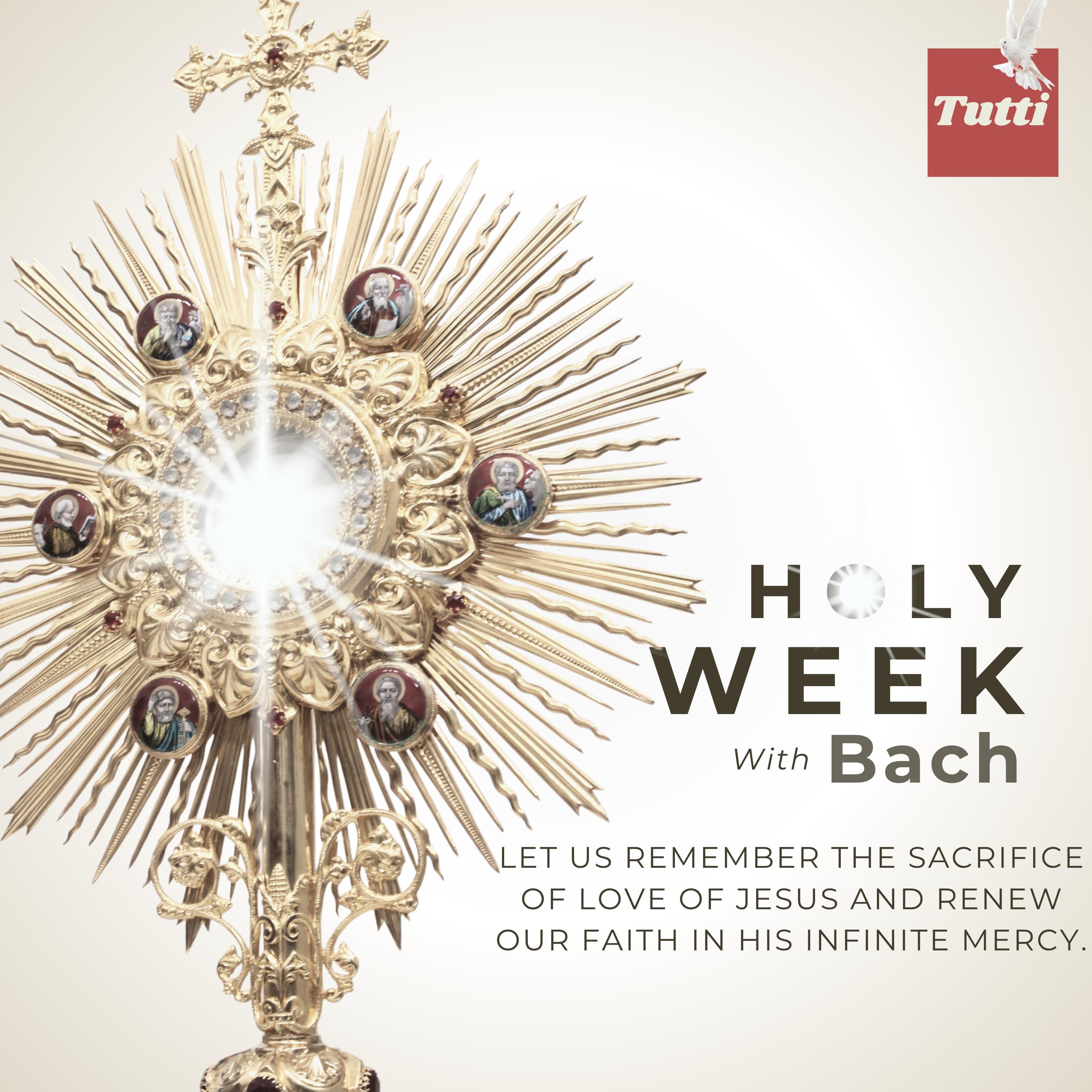 Holy Week with Bach & Baroques