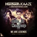 We Are Legends (Ada_& Mashup)